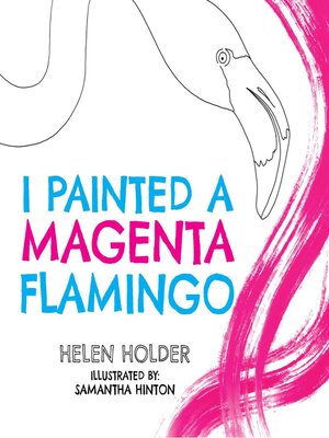 cover image of I Painted a Magenta Flamingo